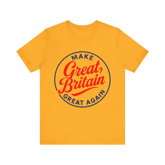 Make Great Britain Great Again Unisex Tee, Funny Graphic Shirt, Gift for UK Patriots, Casual Wear, Summer Outfit, Political Humor