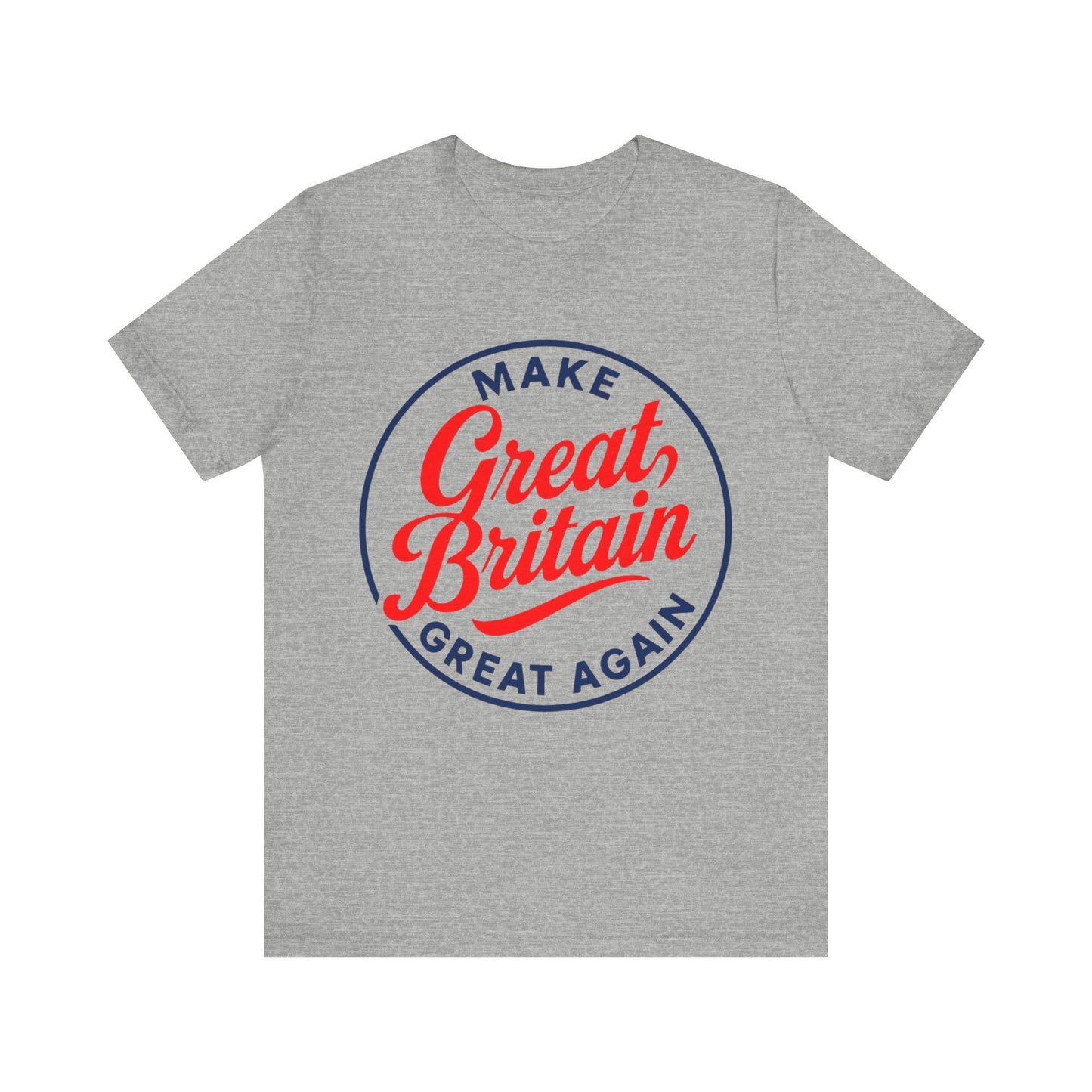 Make Great Britain Great Again Unisex Tee, Funny Graphic Shirt, Gift for UK Patriots, Casual Wear, Summer Outfit, Political Humor