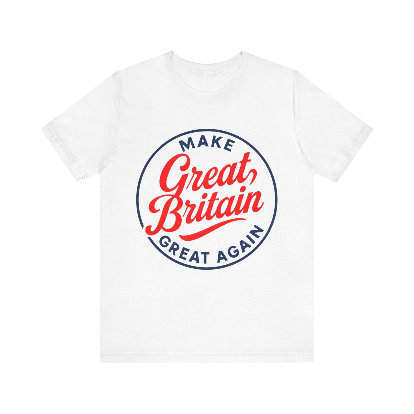 Make Great Britain Great Again Unisex Tee, Funny Graphic Shirt, Gift for UK Patriots, Casual Wear, Summer Outfit, Political Humor